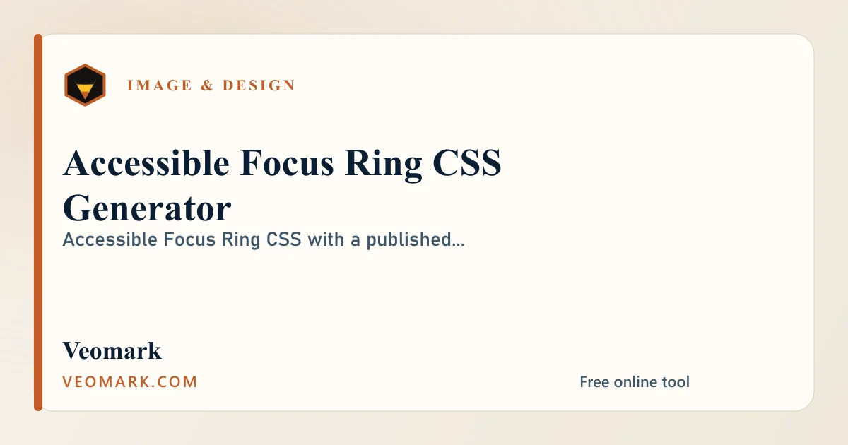 Accessible Focus Ring CSS Generator visual