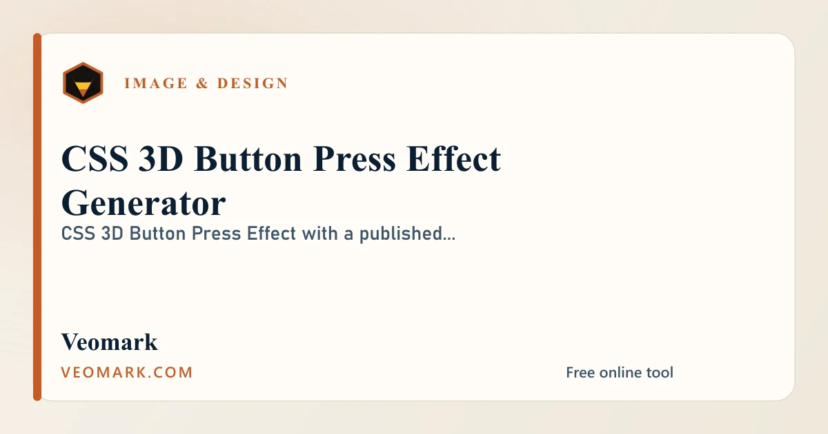 CSS 3D Button Press Effect Generator visual