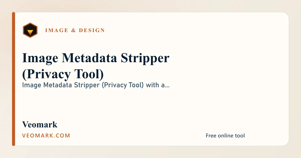 Image Metadata Stripper (Privacy Tool) visual