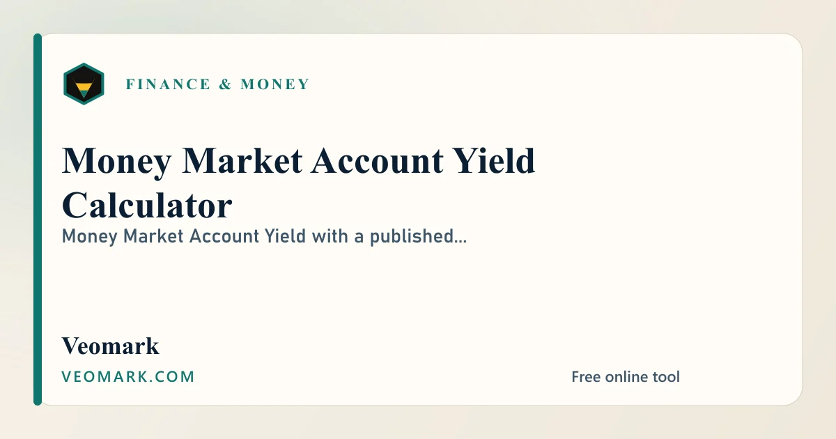 Money Market Account Yield Calculator visual