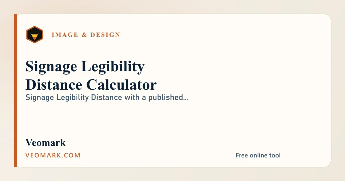 Signage Legibility Distance Calculator visual